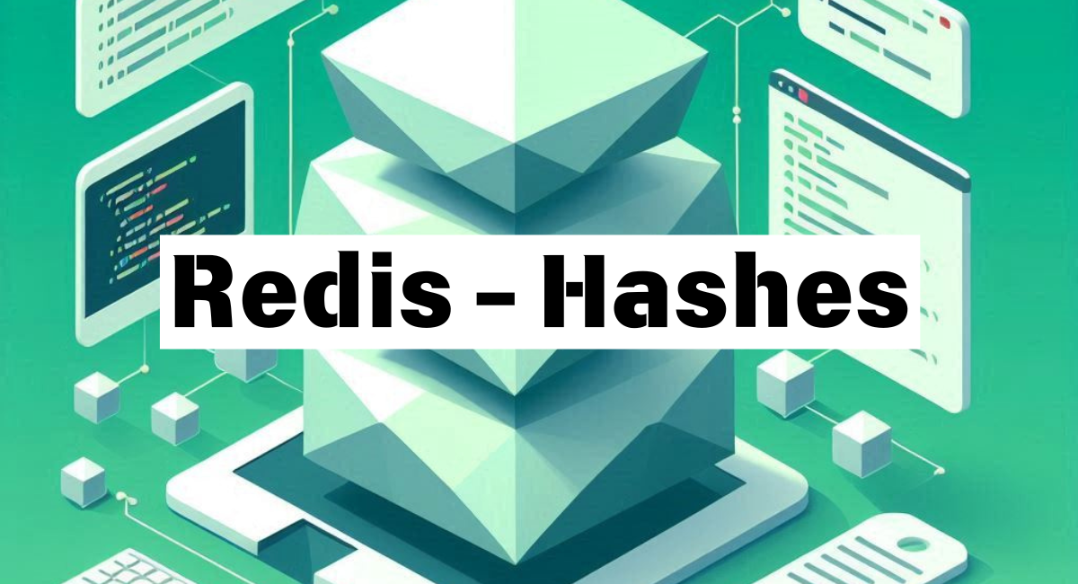 Redis Hashes